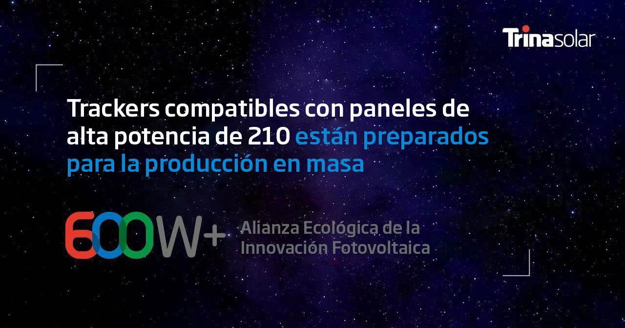 Trina Solar y otros siete fabricantes de seguidores solares aprueban compatibilidad con módulos fotovoltaicos de 210 milímetros