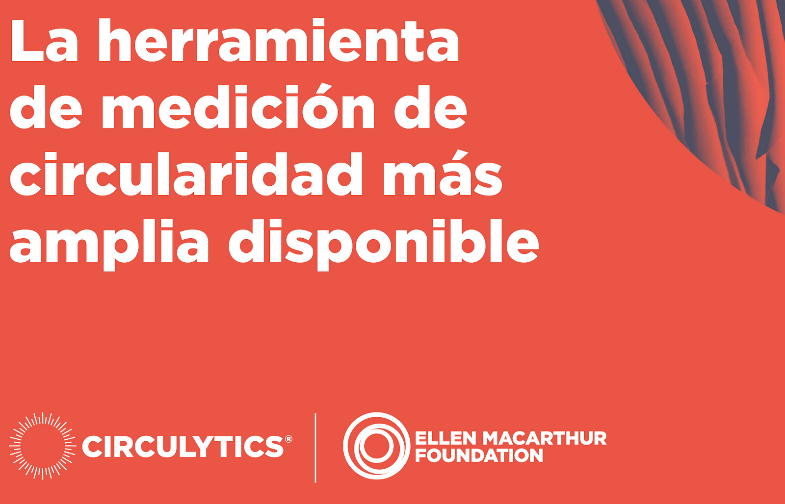 Circulytics: la herramienta en línea que ayuda a las empresas a medir y mejorar el desempeño de su economía circular