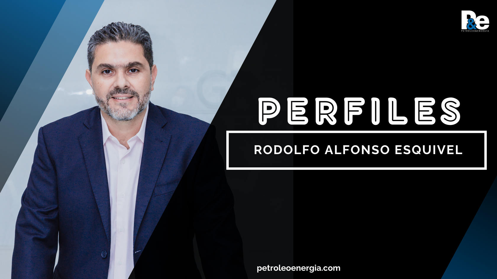 Perfiles: Rodolfo Alfonso Esquivel, Director General de Grupo Roales